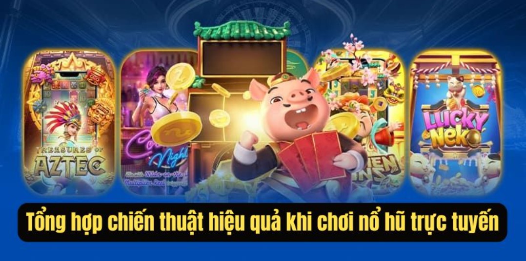 Giới thiệu www 58WIN trang nổ hũ về các chiến lược hiệu quả