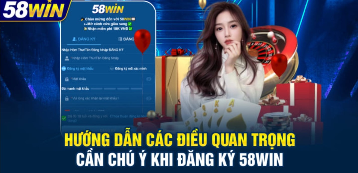Lợi ích khi tạo tài khoản ở nhà cái 58WIN