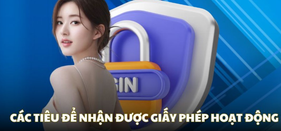Quy trình cấp giấy phép hoạt động 58WIN diễn ra như thế nào?