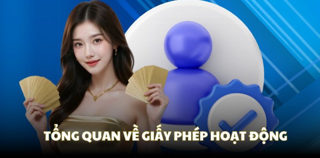 Tổng quan về giấy phép hoạt động 58WIN